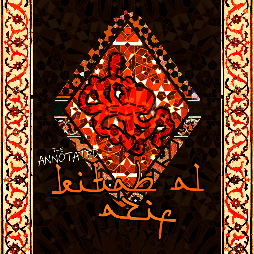The Annotated Kitab al-Azif on The New Absurdist – Digital Fantasy Diary